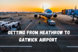 Travel from Heathrow Airport to Gatwick and Vice Versa