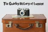 History of Luggage