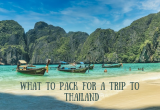 What to Pack for a Trip to Thailand?