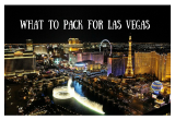 What to Pack for Las Vegas